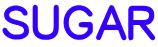 SUGAR 